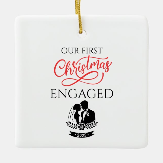 Our First Christmas Engaged 2025 Keramikornament (Vorderseite)
