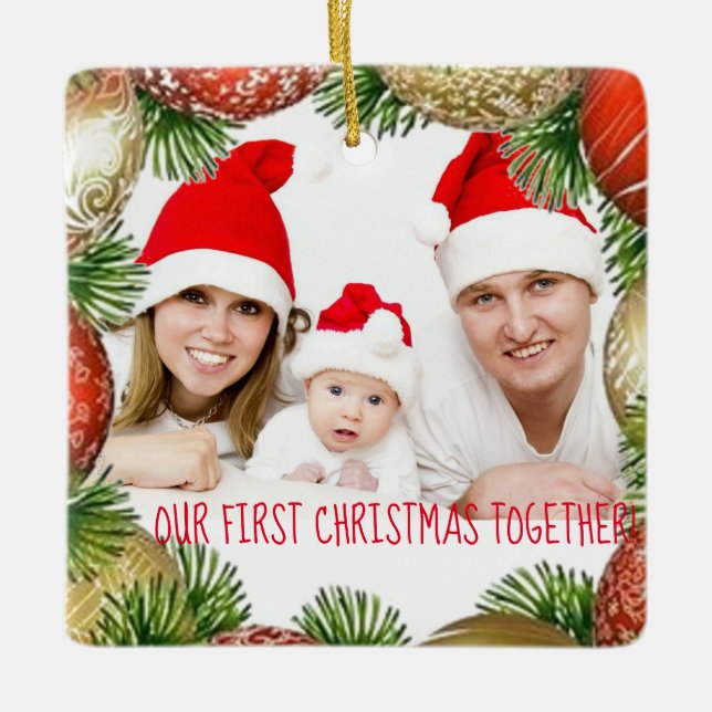 Our First Christmas Together Photo Christmas Keramikornament (Vorderseite)