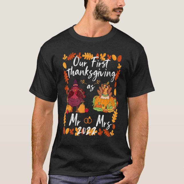 Our First Thanksgiving As Mr and Mrs Married Coupl T-Shirt (Vorderseite)