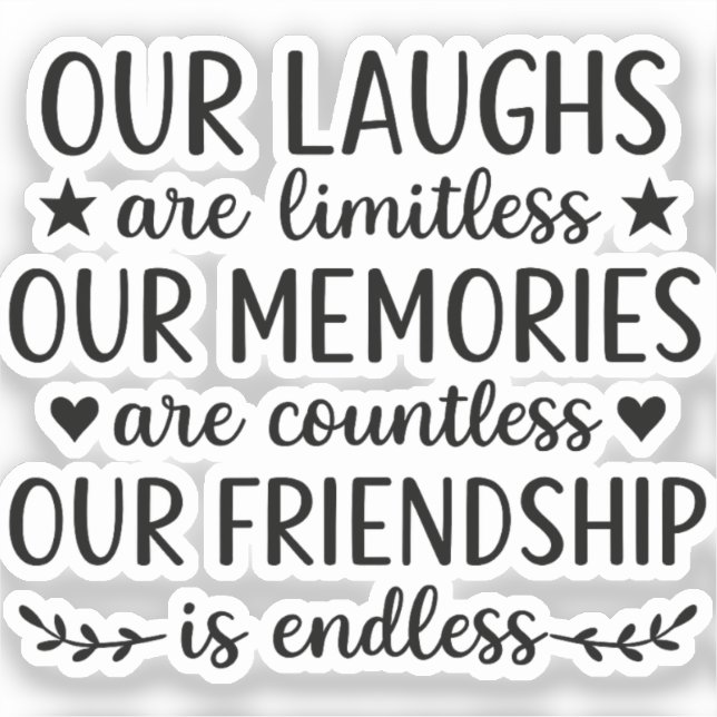 Our Laughs Are Limitless Friendship Quote Aufkleber (Vorderseite)