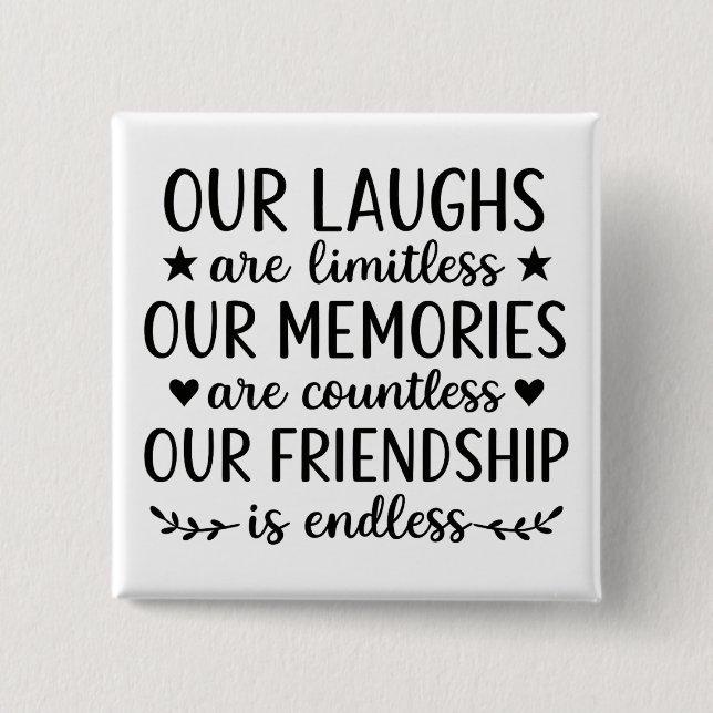 Our Laughs Are Limitless Friendship Quote Button (Vorderseite)