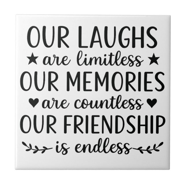 Our Laughs Are Limitless Friendship Quote  Fliese (Vorderseite)