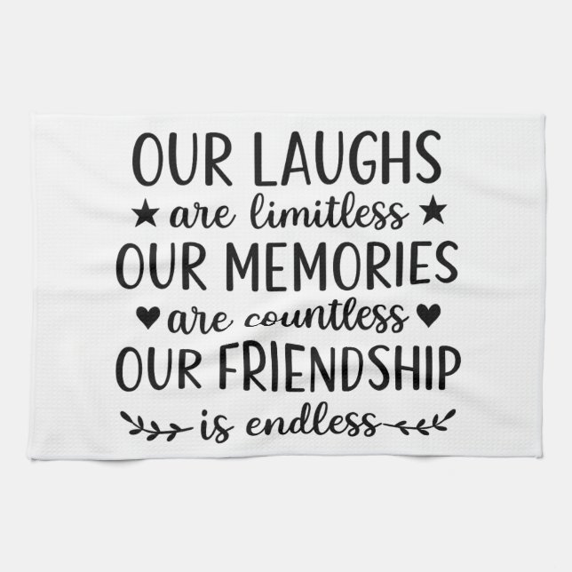 Our Laughs Are Limitless Friendship Quote  Geschirrtuch (Horizontal)