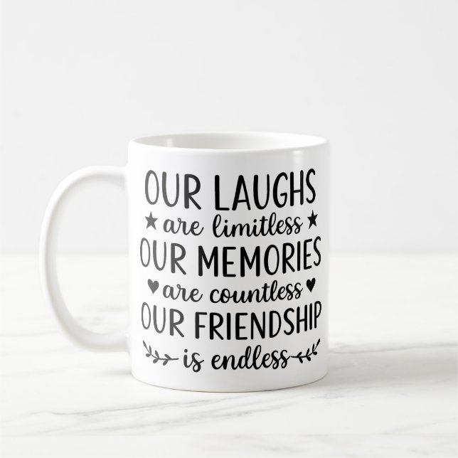 Our Laughs Are Limitless Friendship Quote Kaffeetasse (Links)