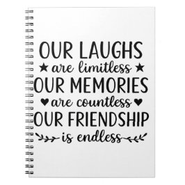 Our Laughs Are Limitless Friendship Quote  Notizblock