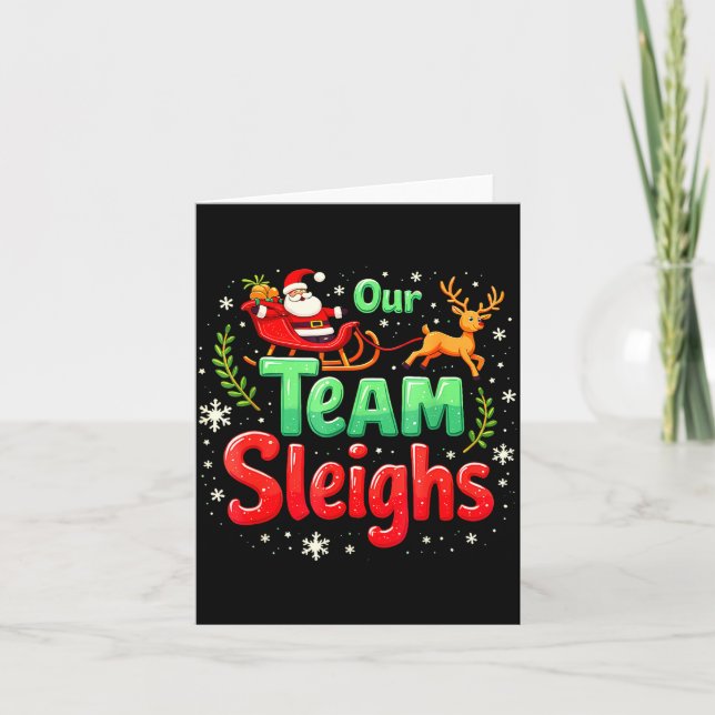 Our Team Sleighs Christmas Santa Reindeers Office  Karte (Vorderseite)