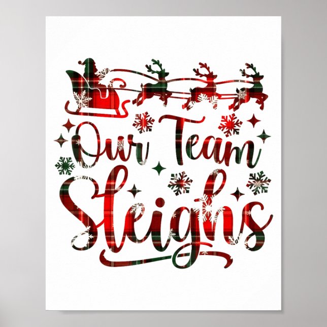 Our Team Sleighs Christmas Santa Reindeers Office  Poster (Vorne)
