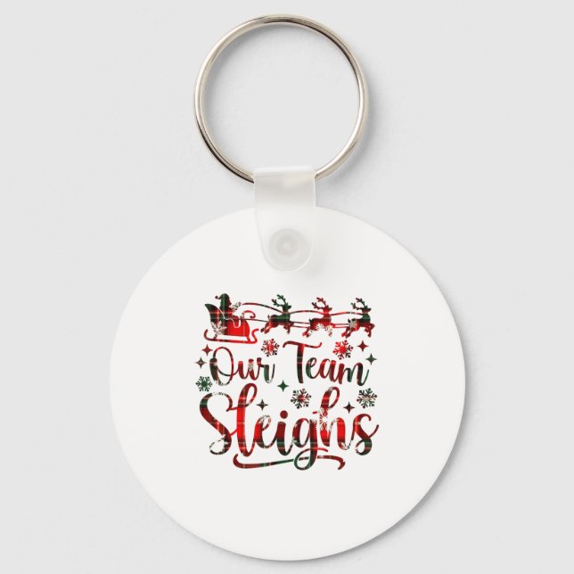 Our Team Sleighs Christmas Santa Reindeers Office  Schlüsselanhänger (Vorderseite)