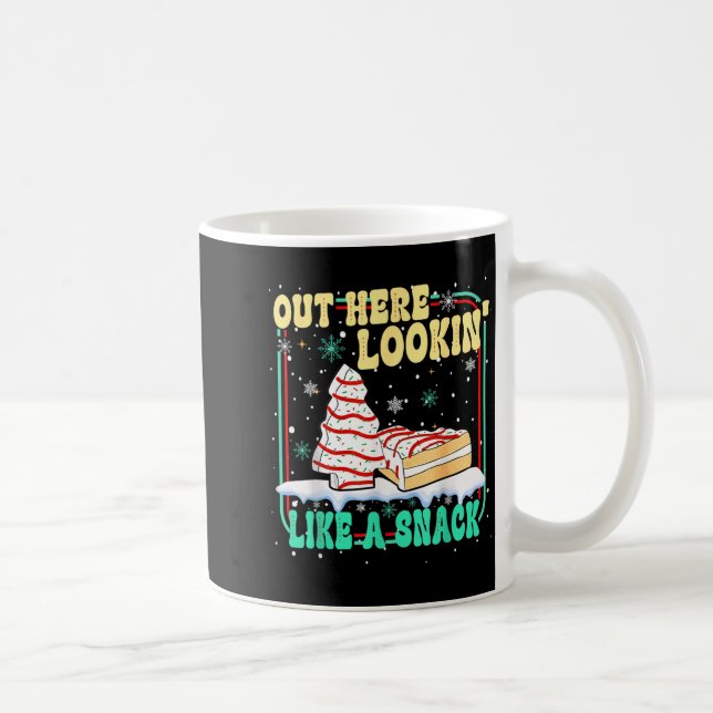 Out Here Lookin' Like A Snack Christmas Cakes Debb Kaffeetasse (Rechts)