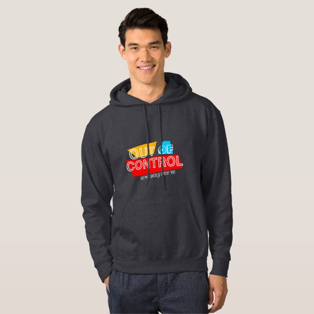 Out of Control – Bold Typography Statement Design Hoodie (Vorne ganz)
