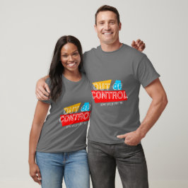 Out of Control – Bold Typography Statement Design T-Shirt