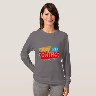 Out of Control – Bold Typography Statement Design T-Shirt