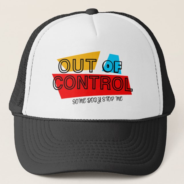 Out of Control – Bold Typography Statement Design Truckerkappe (Vorderseite)