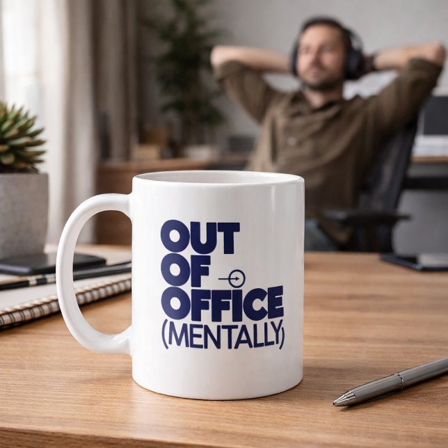 Out Of Office Mentally Funny Mug (Créateur téléchargé)