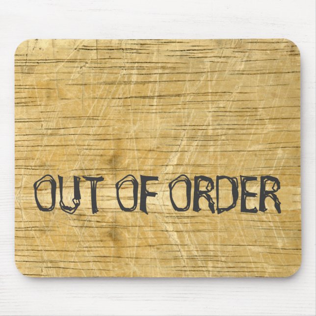 "Out of Order" auf Holz geschrieben Mousepad (Vorne)