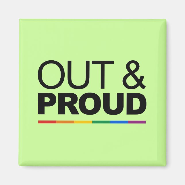 OUT & PROUD MAGNET (Vorne)