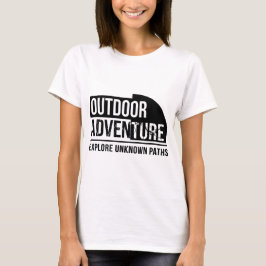 Outdoor-Abenteuer – Entdecken Sie unbekannte Wege  T-Shirt