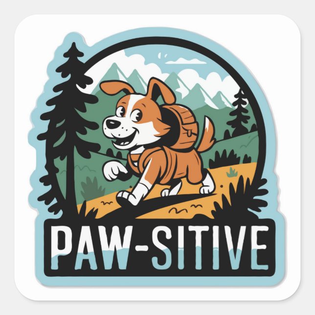 Outdoor Adventure 'Paw sitive' Vibes Dog Quadratischer Aufkleber (Vorderseite)