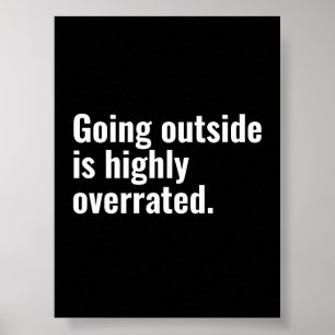 Outside ist ein hochgradig überbewerteter Cooler G Poster