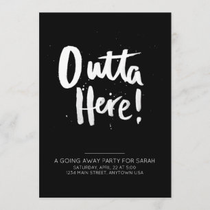 Outta, das hier weg Party Einladung geht