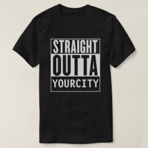 Outta droit votre T-shirt de ville