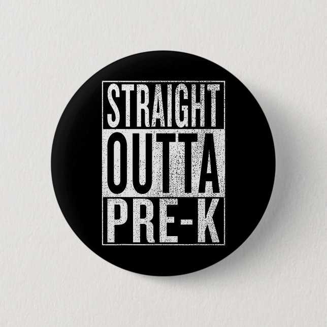 Outta Pre-k Abschluss Funny Pre Kindergarten Grad Button (Vorderseite)