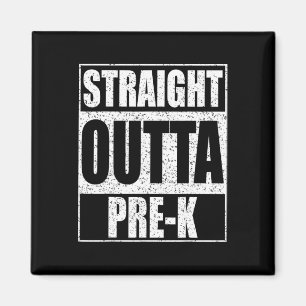 Outta Pre-k Preschool Abschluss Shirt Magnet