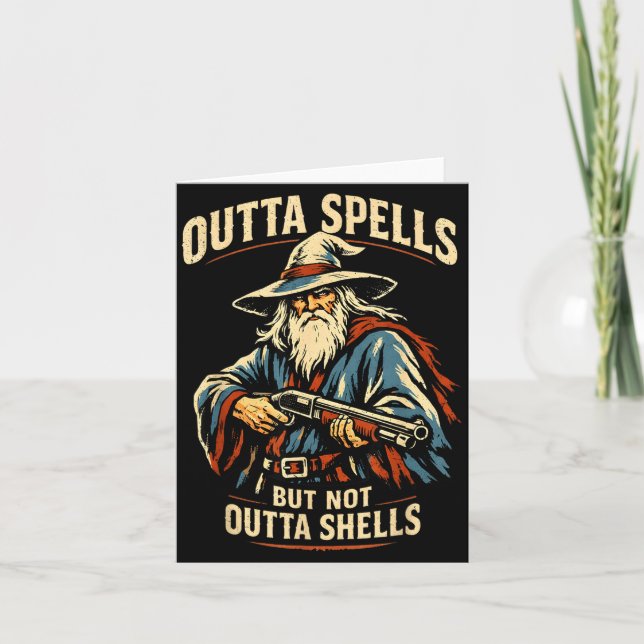 Outta Spells But Not Outta Shells Wizard Fantasy M Karte (Vorderseite)