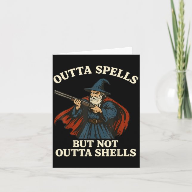 Outta Spells But Not Outta Shells Wizard Fantasy M Karte (Vorderseite)