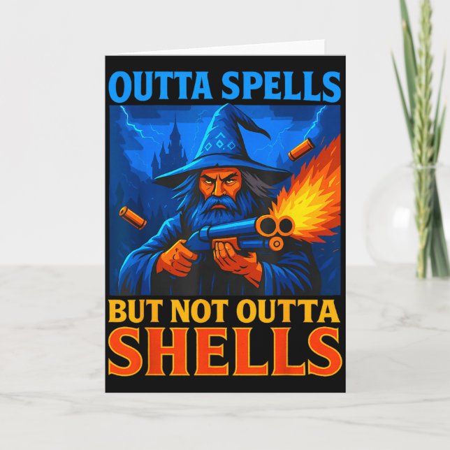 Outta Spells But Not Outta Shells Wizard Fantasy M Karte (Vorderseite)