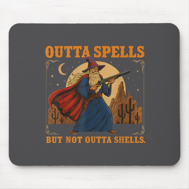 Outta Spells But Not Outta Shells Wizard Fantasy M Mousepad (Vorne)