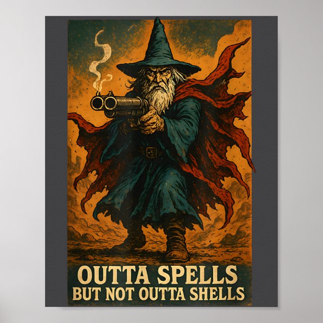 Outta Spells But Not Outta Shells Wizard Fantasy M Poster (Vorne)