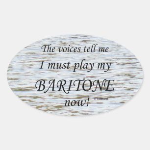 Ovale Baritone Voices dit qu'il faut jouer Oval Sticker