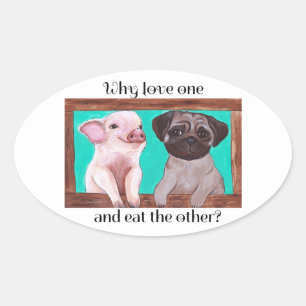 Ovale Pourquoi aimer l'un et manger l'autre ? Sticker Ve