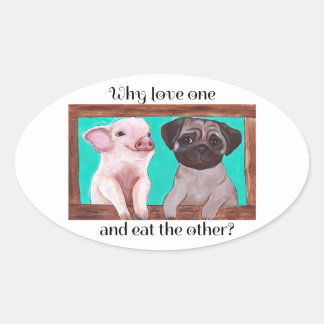 Ovale Pourquoi aimer l'un et manger l'autre ? Sticker Ve