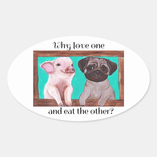 Ovale Pourquoi aimer l'un et manger l'autre ? Sticker Ve (Devant)