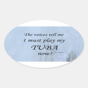 Ovale Tuba Voices dit qu'il faut jouer Oval Sticker