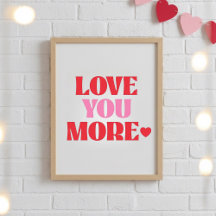 ove You More Poster | Süße Valentinstag-Liebe 