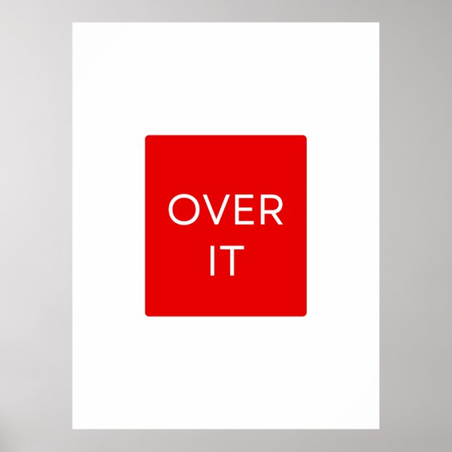 "OVER IT" Statement Graphic Tee Design Poster (Vorne)