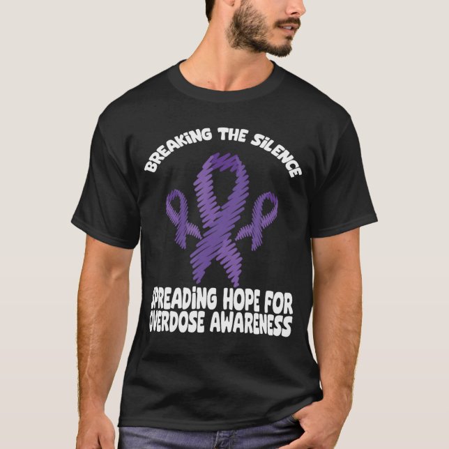 Overdose Awareness Breaking The Silence T-Shirt (Vorderseite)