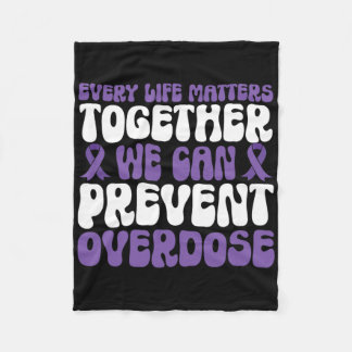 Overdose Awareness – We Can Prevent Overdose  Fleecedecke