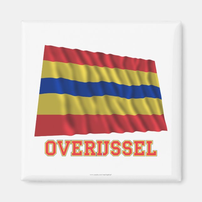 Overijssel Waving Flag mit Name Magnet (Vorne)