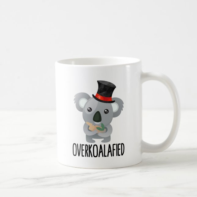 Overkoalafied Pun Niedlich Koala in Top Hat Overko Kaffeetasse (Rechts)