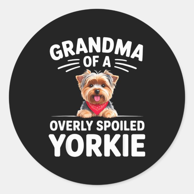 Overly Siled Yorkie Grandma Design  Runder Aufkleber (Vorderseite)