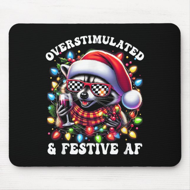 Overstimulated And Festive Af Feral Raccoon Lights Mousepad (Vorne)