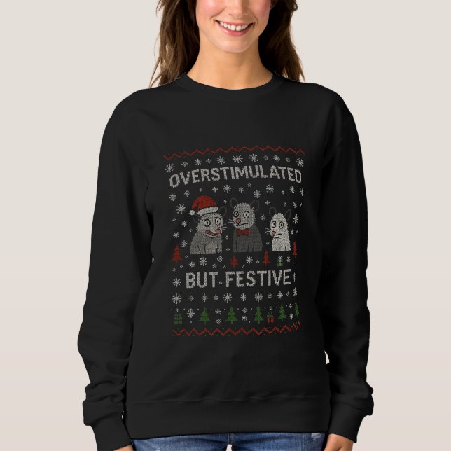 Overstimulated But Festive Funny Cat Christmas Sweatshirt (Vorderseite)