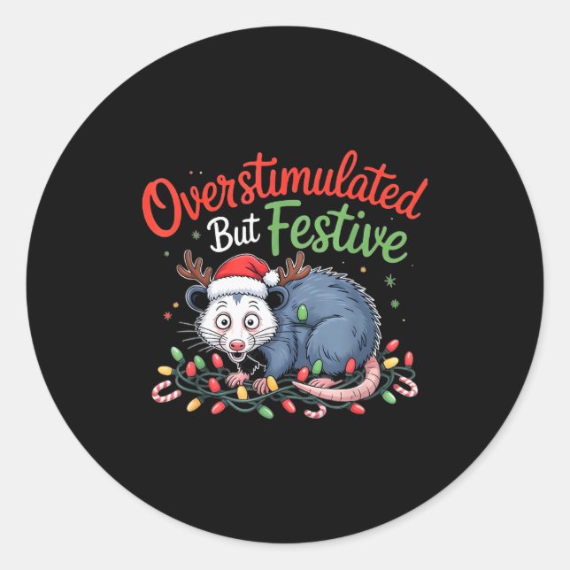 Overstimulated But Festive Funny Christmas Ossum U Runder Aufkleber (Vorderseite)