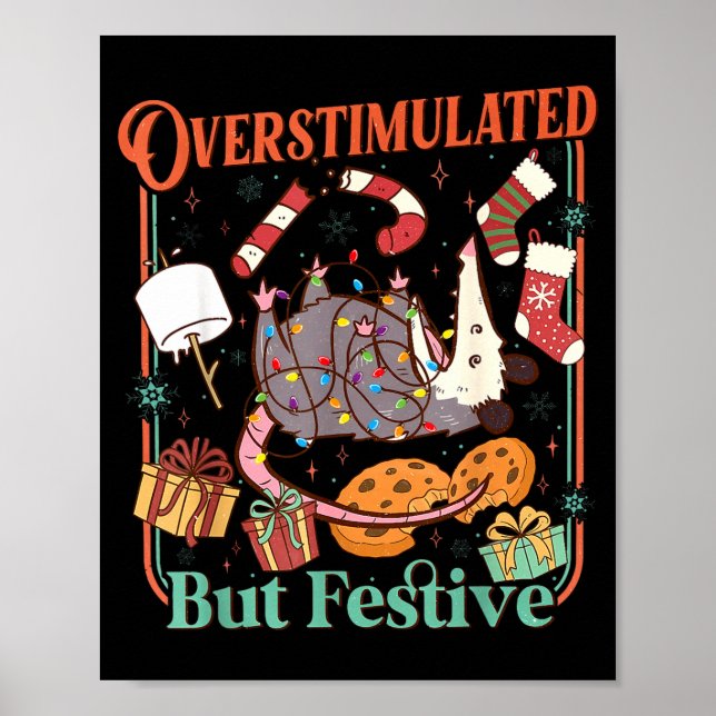 Overstimulated But Festive Funny Ossums Christmas  Poster (Vorne)