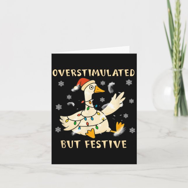 Overstimulated But Festive Goose Christmas Funny G Karte (Vorderseite)