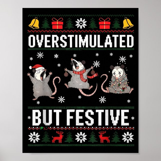 Overstimulated But Festive Ossum Ugly Sweater Chri Poster (Vorne)